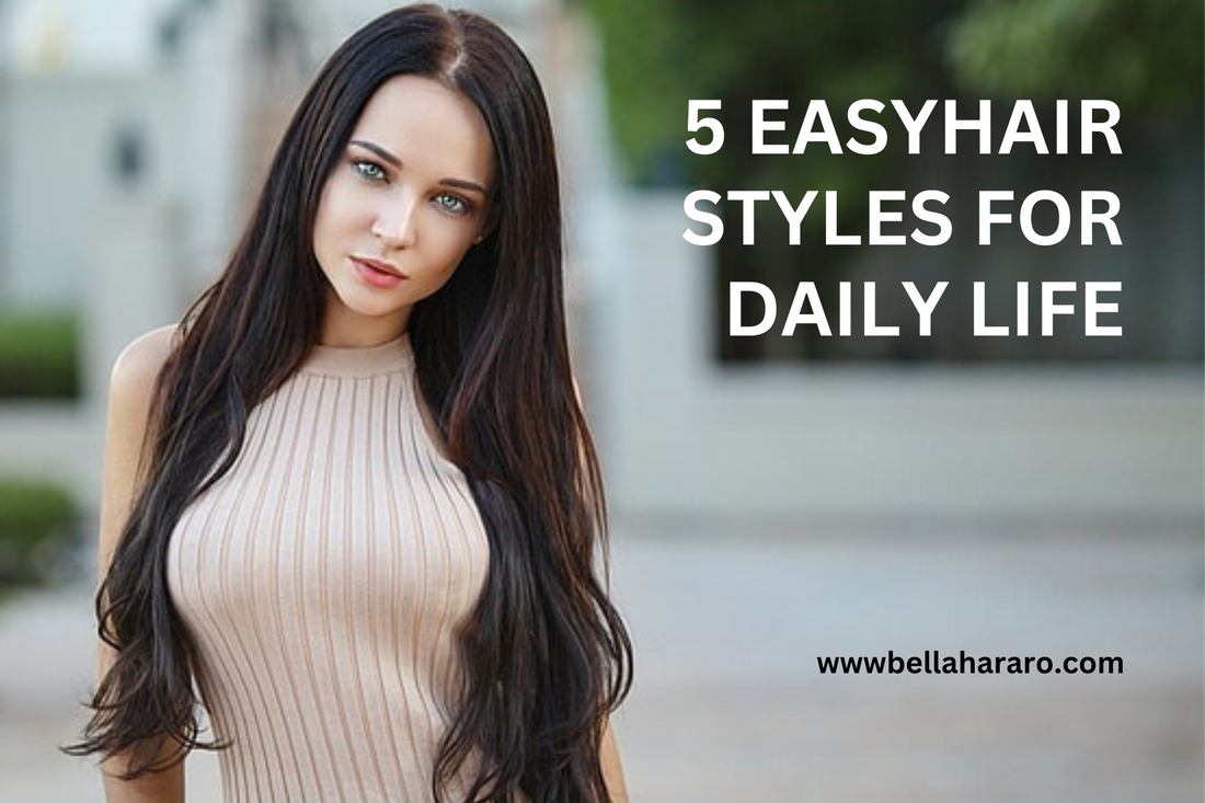 Easy hairstyles for daily life or holiday