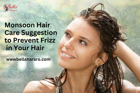 bella hararo:Monsson hair care suggestion to prevent frizz in your hair